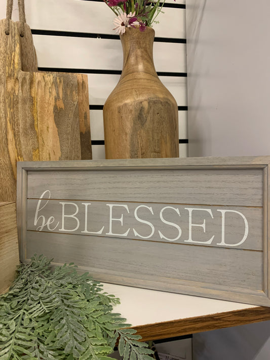 "Be Blessed" Sign